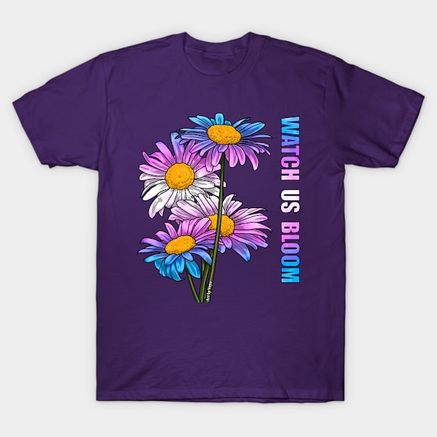 Watch Us Bloom Daisies T-Shirt by Art by Veya